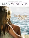 Cover image for Larkspur Cove